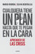Cualquiera tiene un plan hasta que te pegan en la cara - Aprender de las crisis