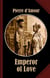 Emperor of Love - A passionate Tale of Murder and Sex!