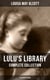 Lulu's Library: Complete Collection (Illustrated Edition) - 30+ Tales for Children: The Skipping Shoes, Eva's Visit to Fairyland, Mermaids, A Christmas Dream…