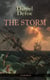 THE STORM (Unabridged) - The First Substantial Work of Modern Journalism Covering the Great Storm of 1703; Including the Biography of the Author and His Own Experiences