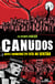 Canudos - Santos e guerreiros em luta no sertão