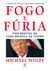 Fogo e fúria - Por dentro da Casa Branca de Trump