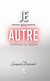 Je est un autre - Confidences d'un bipolaire