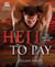 Hell to Pay - The Complete Series