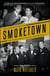 Smoketown - The Untold Story of the Other Great Black Renaissance