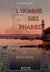 L’homme des phares - La vie très riche et romanesque de Michel Pacha