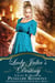 Lady Julia's Destiny: A Love To Treasure - The Eardleys Of Gostwicke Hall, #7