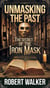 Unmasking the Past: The Secret of the Iron Mask