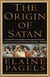The Origin of Satan - How Christians Demonized Jews, Pagans, and Heretics