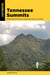 Tennessee Summits - 45 Best Mountain Hikes, Lookouts, and Views in the State