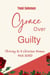Grace Over Guilt
