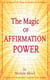 The Magic Of Affirmation Power
