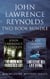 John Lawrence Reynolds 2-Book Bundle - Man Who Murdered God & And Leave Her Lay Dying