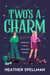 Two's A Charm - Wicked Meets Gilmore Girls In This Spellbinding Small-Town Cosy Fantasy