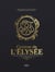 La cuisine de l'Elysée - à la table des Présidents