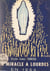 Un miracle de Lourdes en 1954 : la guérison de Marie Bigot - Réflexions et récit d'un témoin