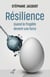 Résilience - Quand la fragilité devient une force