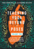 Teaching Yoga Beyond the Poses, Volume 2 - 54 New Themes, Templates, and Ideas for Integrating Inspiration into Your Class