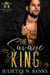 The Savage King - The Dark Kings of NYC, #3