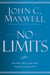 No Limits - Blow the CAP Off Your Capacity