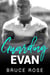 Guarding Evan - Panty Games, #3