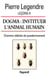 Leçons X. Dogma. Instituer l'animal humain - Chemins réitérés de questionnement