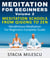 Meditation For Beginners Volume 2 Mediation Schools From Qigong To Zen Mindfulness Meditation For Beginners Complete Guide - Meditation Guides