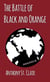 The Battle of Black and Orange: A Rucksack Universe Story - Rucksack Universe