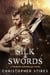 Silk & Swords: A Thurian Chronicles Novel - The Thurian Chronicles, #1