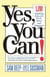 Yes, You Can - 1,200 Inspiring Ideas for Work, Home, and Happiness