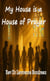 My House is a House of Prayer