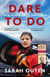 Dare to Do - Taking on the planet by bike and boat