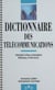 Dictionnaire des télécommunications