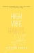 High Vibe Habits