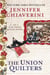 The Union Quilters - An Elm Creek Quilts Novel