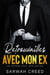 Retrouvailles avec mon ex: Une comédie romantique