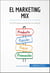El marketing mix - Las 4Ps para aumentar sus ventas