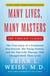 Many Lives, Many Masters - The True Story of a Prominent Psychiatrist, His Young Patient, and the Past-Life Therapy That Changed Both Their Lives