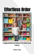 Effortless Order: Organizational Hacks For Kids and Teens