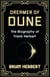 Dreamer of Dune - The Biography of Frank Herbert