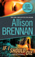 If I Should Die (with bonus novella Love Is Murder) - A Novel of Suspense