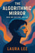 The Algorithmic Mirror