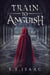 Train to Anguish