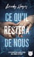 Ce qu'il restera de nous - Un romantic suspense entre un thriller et dark romance