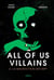 All of us villains, Tome 02 - La malédiction des sept