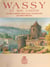 Wassy et son canton : en 350 cartes postales anciennes et documents