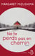 Ne te perds pas en chemin