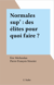 Normales sup' : des élites pour quoi faire ?