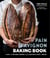 The Pain d'Avignon Baking Book - A War, An Unlikely Bakery, and a Master Class in Bread