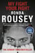 My Fight Your Fight - The first memoir by the UFC star 2015